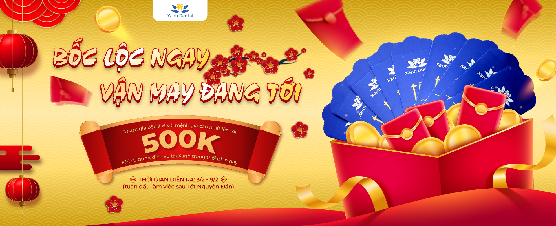 "Rút lộc ngay - Vận may đang tới" cùng với Xanh Dental